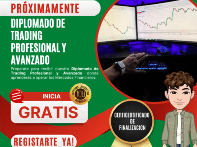 Diplomado de Trading Profesional y Avanzado GRATIS !!
